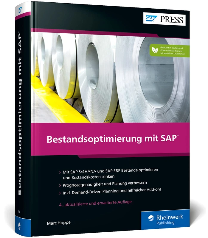 Bestandsoptimierung mit SAP: Prognosen erstellen, Planung verbessern, Bestandskosten senken. Mit zahlreichen Praxisbeispielen - Ausgabe 2022