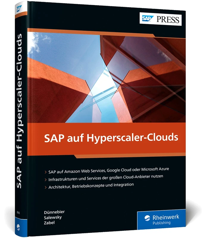 SAP auf Hyperscaler-Clouds: SAP-Systeme mit AWS, Microsoft und Co. in der Cloud betreiben - Der umfassende Leitfaden