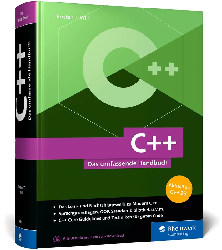 C++: Das umfassende Handbuch zu Modern C++. Über 1.000 Seiten Profiwissen, aktuell zum Standard C++23