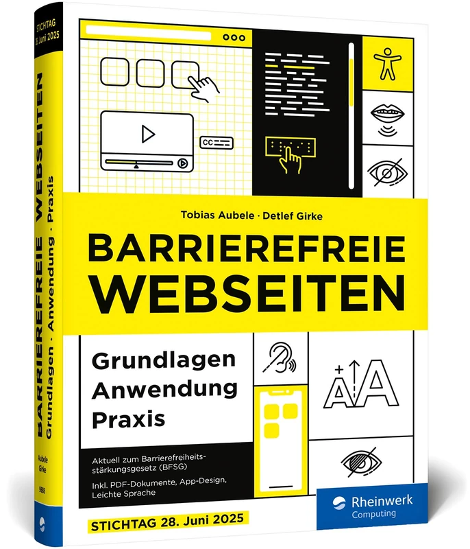 Barrierefreie Webseiten: Grundlagen, Anwendung, Praxis