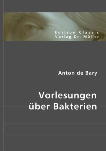 Vorlesungen über Bakterien