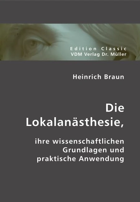 Die Lokalanästhesie: Ihre wissenschaftlichen Grundlagen und praktische Anwendung