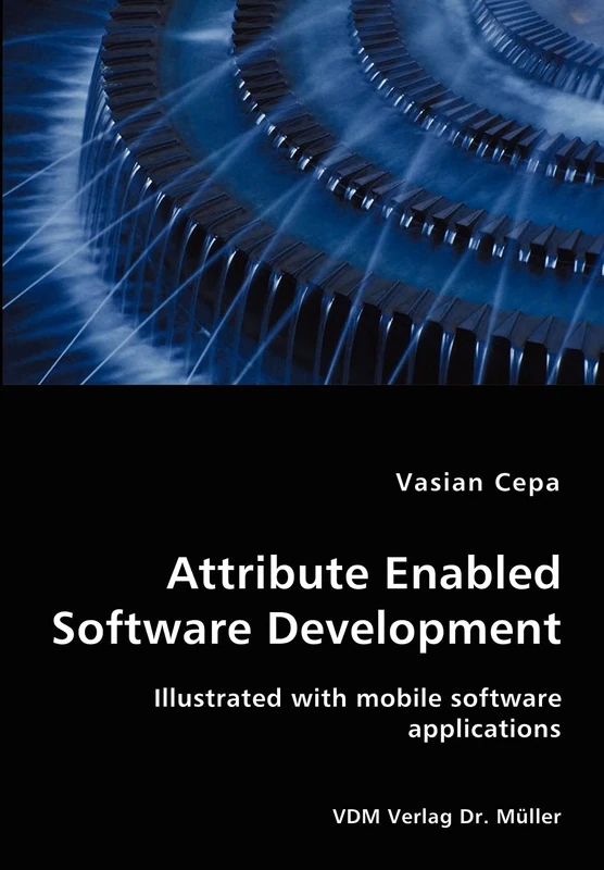 Attribute Enabled Software Development