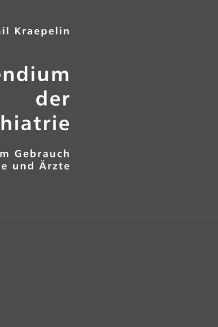 Kompendium der Psychiatrie: Zum Gebrauch für Studierende und Ärzte - Image 1