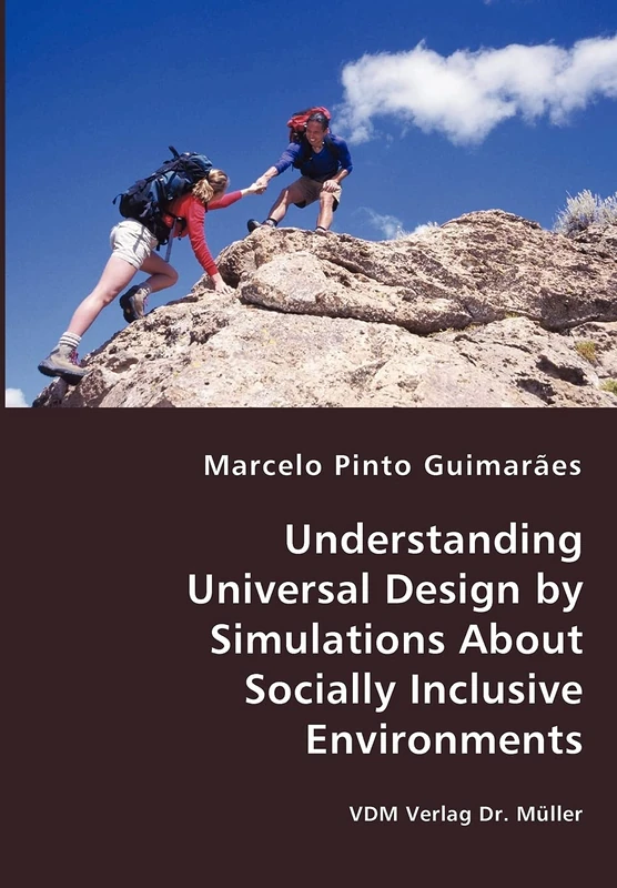 Understanding Universal Design by Simulations About Socially Inclusive Environments