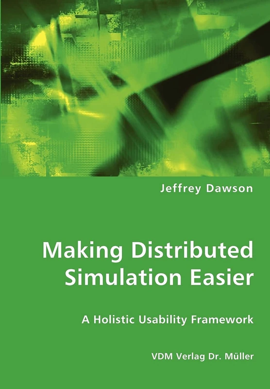 Making Distributed Simulation Easier - A Holistic Usability Framework