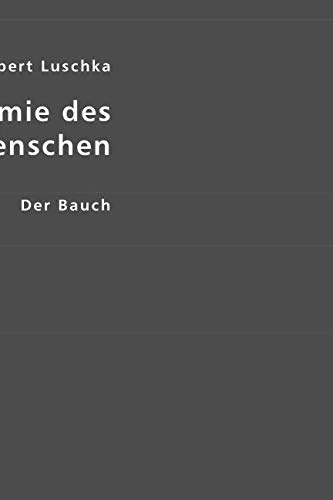 Die Anatomie des Menschen: Der Bauch