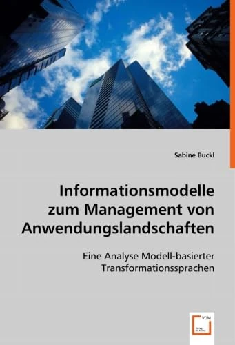 Informationsmodelle zum Management von Anwendungslandschaften: Eine Analyse Modell-basierter Transformationssprachen