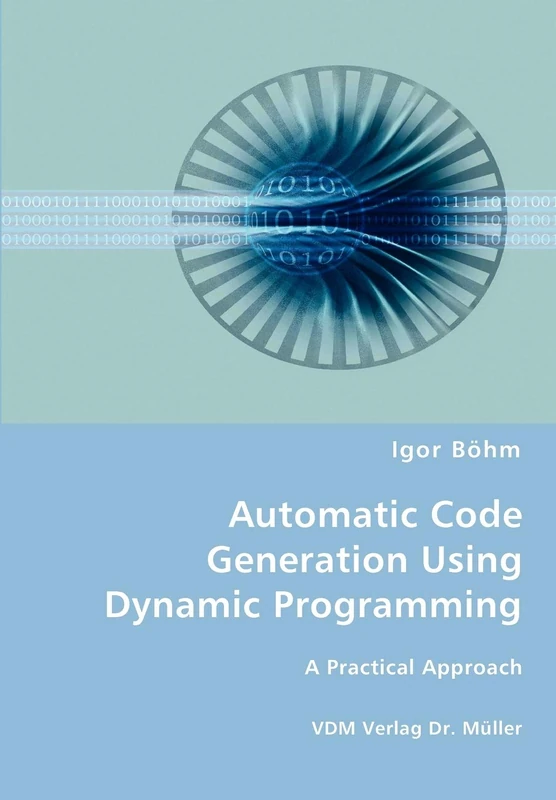 Automatic Code Generation Using Dynamic Programming: A Practical Approach - Image 1