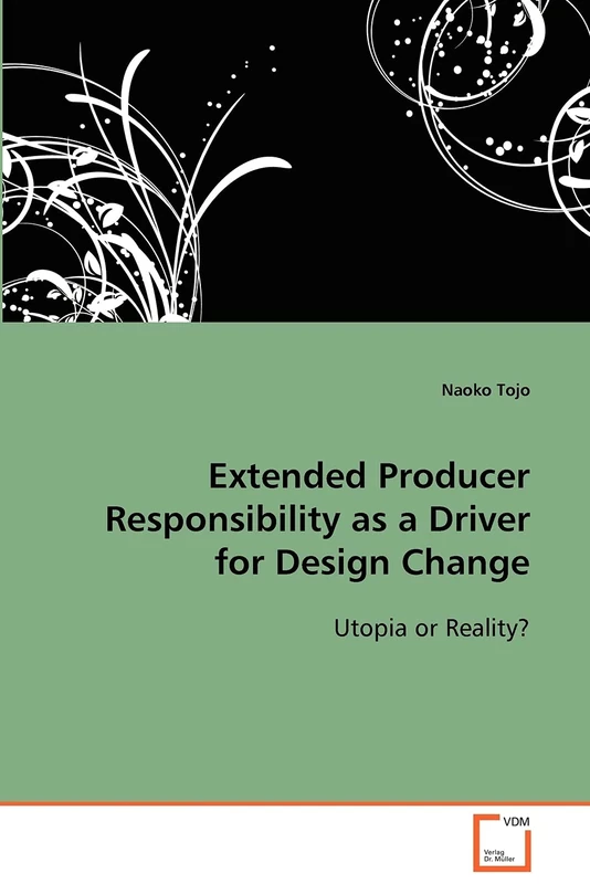 Extended Producer Responsibility as a Driver for Design Change