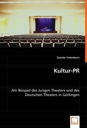 Kultur-PR: Am Beispiel des Jungen Theaters und des Deutschen Theaters in Göttingen - Image 1