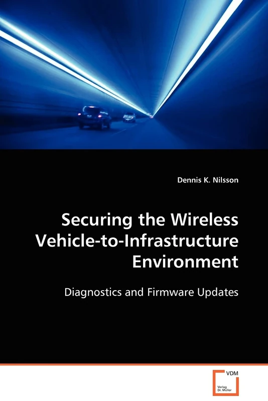 Securing the Wireless Vehicle-to-Infrastructure Environment: Diagnostics and Firmware Updates