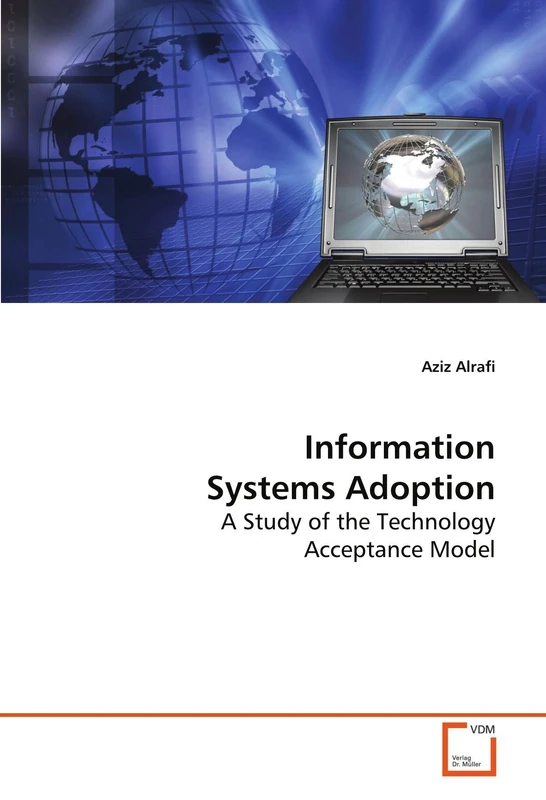 Information Systems Adoption: A Study of the Technology Acceptance Model