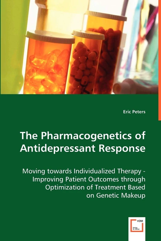 The Pharmacogenetics of Antidepressant Response: Moving towards Individualized Therapy - Improving Patient Outcomes through Optimization of Treatment Based on Genetic Makeup
