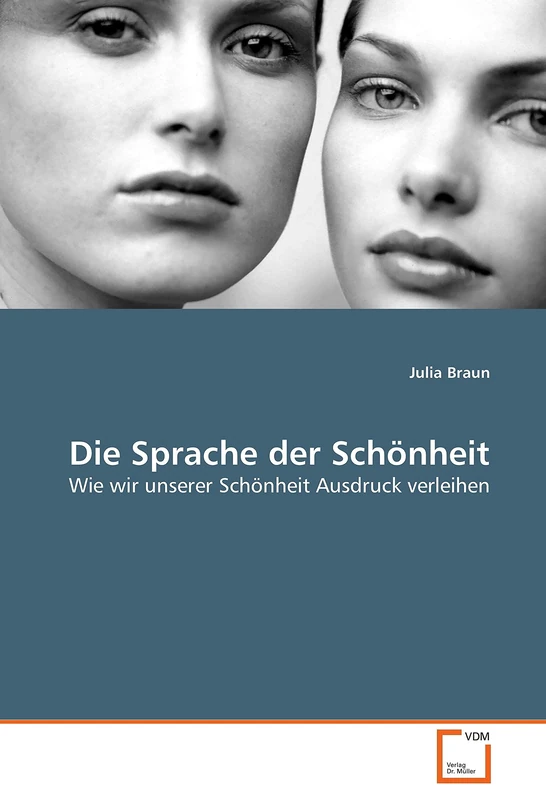 Die Sprache der Schönheit: Wie wir unserer Schönheit Ausdruck verleihen