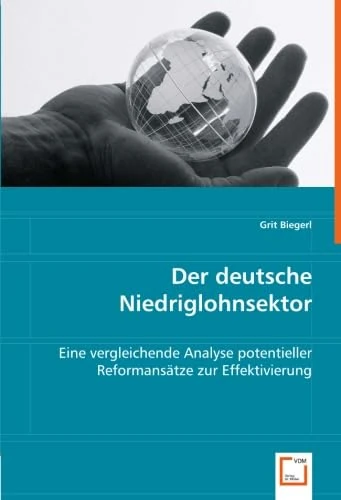 Der deutsche Niedriglohnsektor: Eine vergleichende Analyse potentieller Reformansätze zur Effektivierung - Image 1