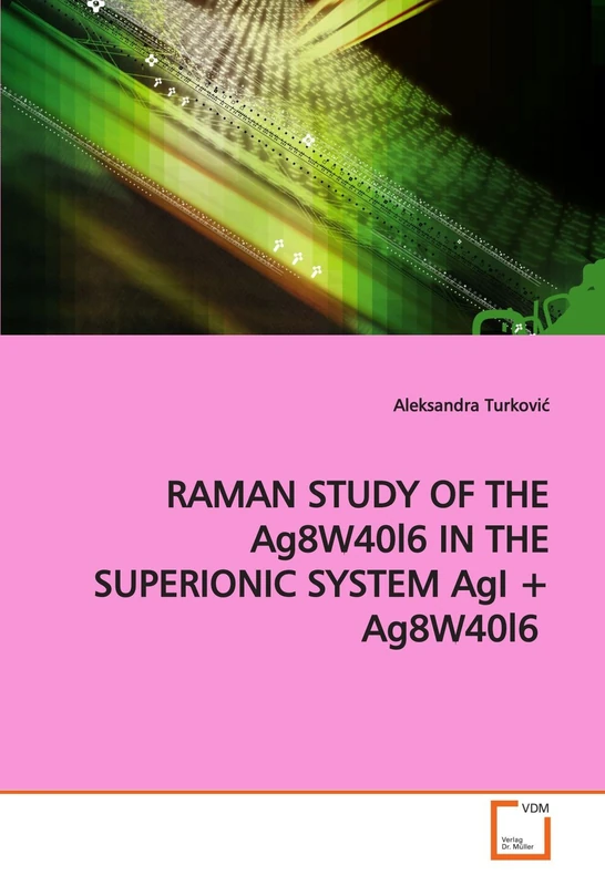 RAMAN STUDY OF THE Ag8W40l6 IN THE SUPERIONIC SYSTEM AgI + Ag8W40l6