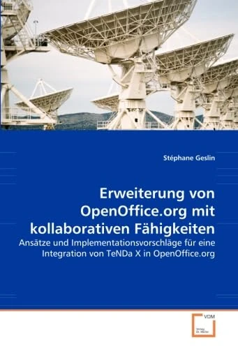 Erweiterung von OpenOffice.org mit kollaborativen Fähigkeiten: Ansätze und Implementationsvorschläge für eine Integration von TeNDa X in OpenOffice.org - Image 1