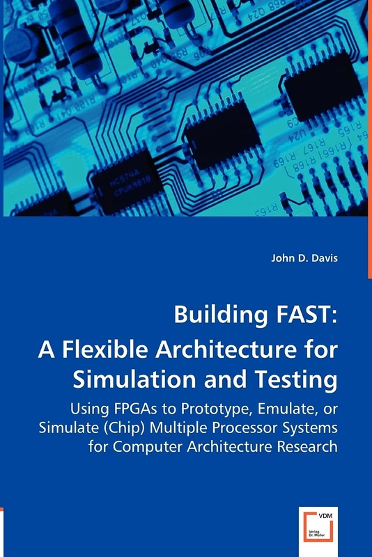 Building FAST: A Flexible Architecture for Simulation and Testing: Using FPGAs to Prototype, Emulate, or Simulate (Chip) Multiple Processor Systems for Computer Architecture Research