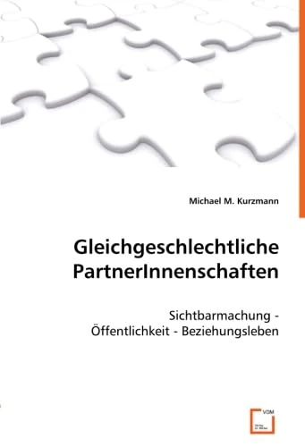 Gleichgeschlechtliche PartnerInnenschaften: SichtbarmachungÖffentlichkeitBeziehungsleben