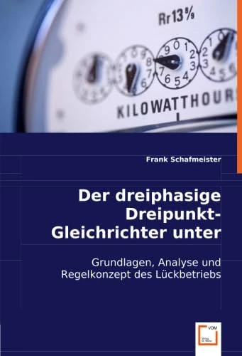 Der dreiphasige Dreipunkt-Gleichrichter unter Schwachlast: Grundlagen, Analyse und Regelkonzept des Lückbetriebs - Image 1
