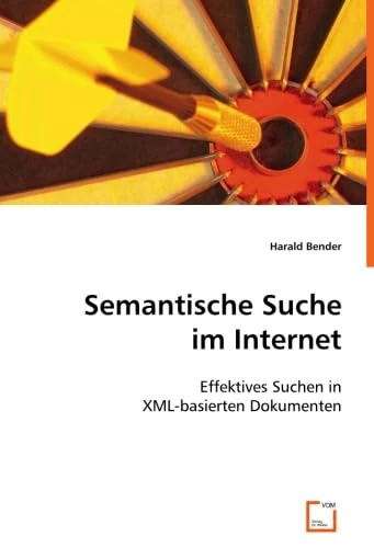 Semantische Suche im Internet: Effektives Suchen in XML-basierten Dokumenten - Image 1