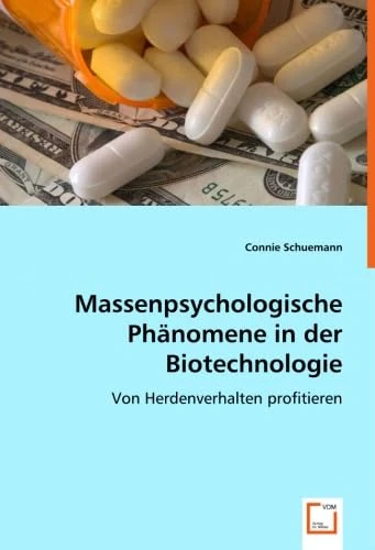 Massenpsychologische Phänomene in der Biotechnologie: Von Herdenverhalten profitieren - Image 1