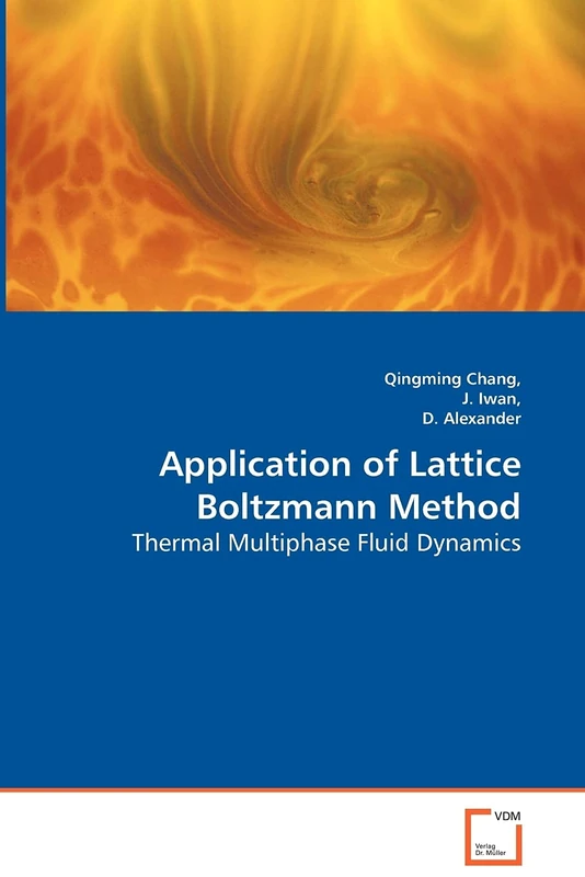 Application of Lattice Boltzmann Method: Thermal Multiphase Fluid Dynamics