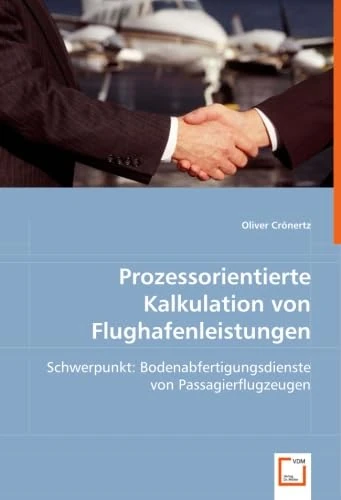 Prozessorientierte Kalkulation von Flughafenleistungen: Schwerpunkt: Bodenabfertigungsdienste von Passagierflugzeugen - Image 1