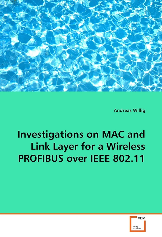 Investigations on MAC and Link Layer for a Wireless PROFIBUS over IEEE 802.11 - Image 1