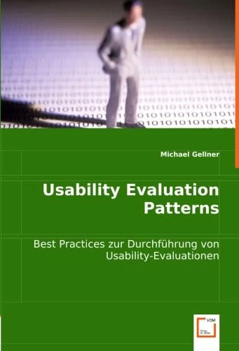 Usability Evaluation Patterns: Best Practices zur Durchführung von Usability-Evaluationen