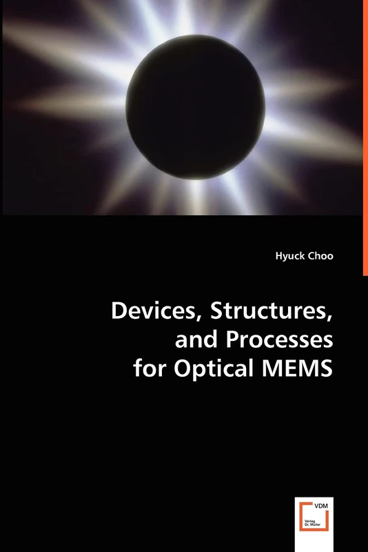 Devices, Structures, and Processesfor Optical MEMS