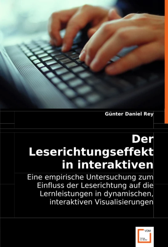 Der Leserichtungseffekt in interaktiven Animationen: Eine empirische Untersuchung zum Einfluss der Leserichtung auf die Lernleistungen in dynamischen, interaktiven Visualisierungen - Image 1