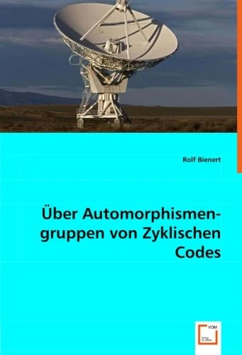 Über Automorphismengruppen von Zyklischen Codes - Image 1