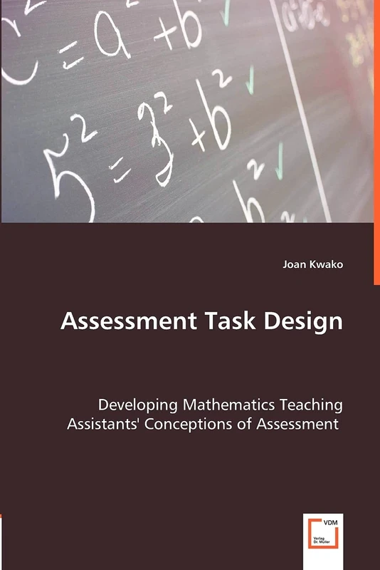 Assessment Task Design: Developing Mathematics Teaching Assistants' Conceptions of Assessment