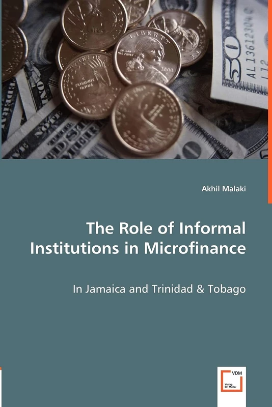 The Role of Informal Institutions in Microfinance: In Jamaica and Trinidad & Tobago