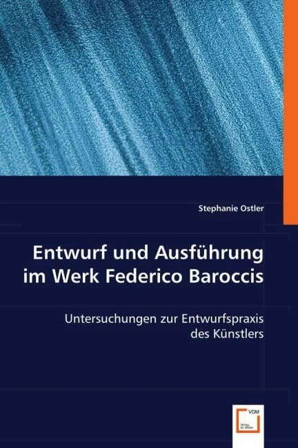 Entwurf und Ausführung im Werk Federico Baroccis: Untersuchungen zur Entwurfspraxis des Künstlers - Image 1