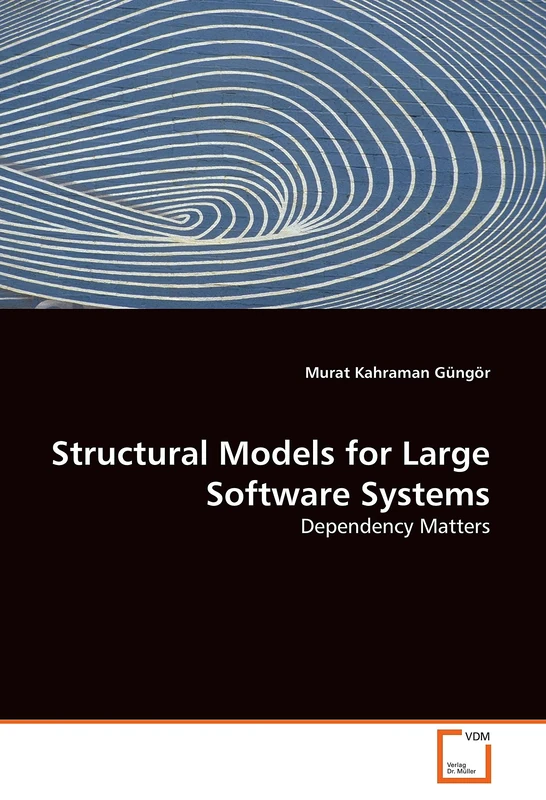Structural Models for Large Software Systems: Dependency Matters