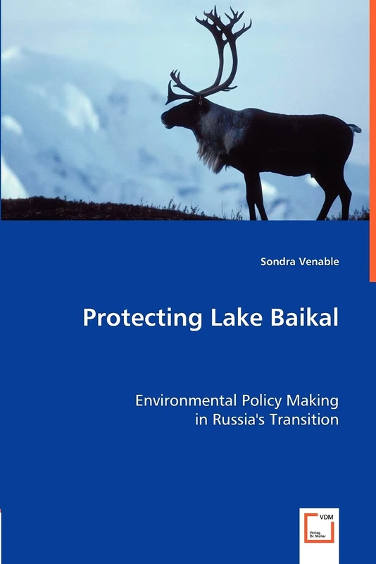 Protecting Lake Baikal: Environmental Policy Making in Russia's Transition - Image 1