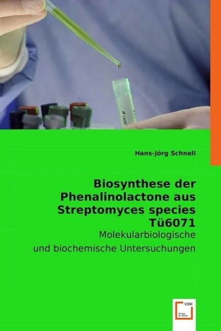 Biosynthese der Phenalinolactone aus Streptomyces species Tü6071: Molekularbiologische und biochemische Untersuchungen
