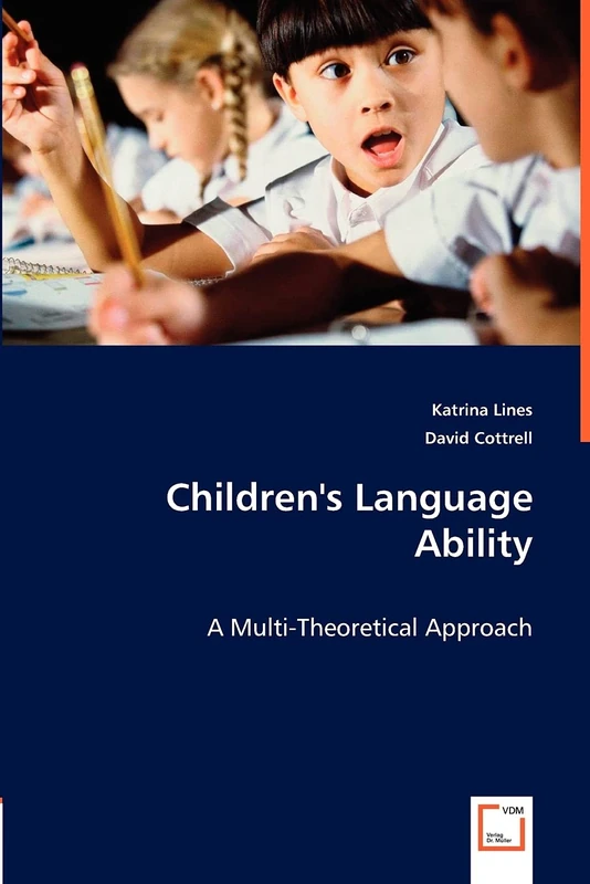 Children's Language Ability: A Multi-Theoretical Approach