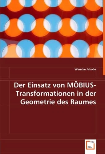Der Einsatz von MÖBIUS-Transformationen in der Geometrie des Raumes - Image 1
