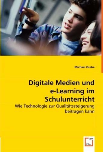 Digitale Medien und e-Learning im Schulunterricht: Wie Technologie zur Qualitätssteigerung beitragen kann - Image 1