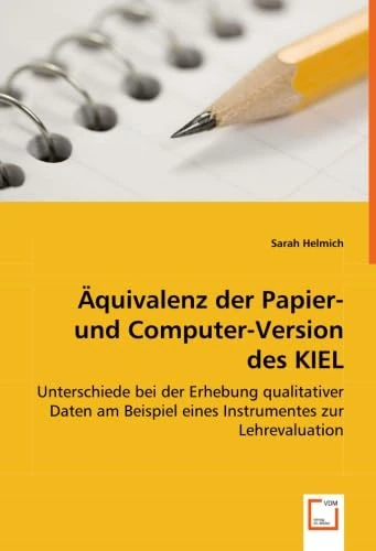 Äquivalenz der Papier und Computer-Version des KIEL: Unterschiede bei der Erhebung qualitativer Daten am Beispiel eines Instrumentes zur Lehrevaluation - Image 1