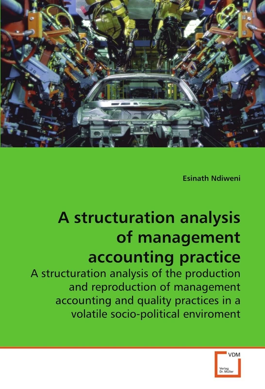 A structuration analysis of management accounting practice