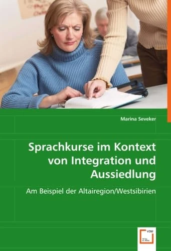 Sprachkurseim Kontext von Integration und Aussiedlung: Am Beispiel der Altairegion/Westsibirien - Image 1