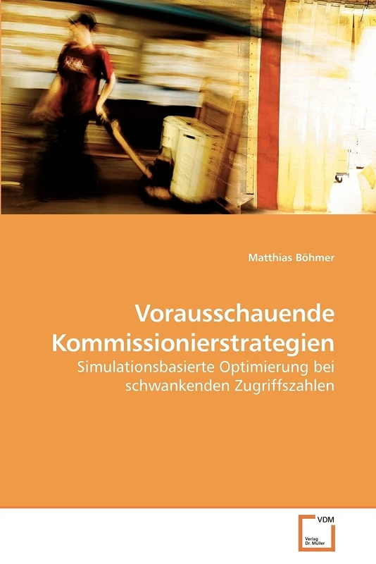 Vorausschauende Kommissionierstrategien: Simulationsbasierte Optimierung bei schwankenden Zugriffszahlen