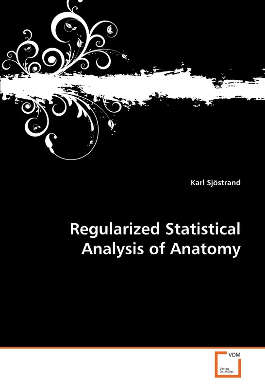 Regularized Statistical Analysis of Anatomy