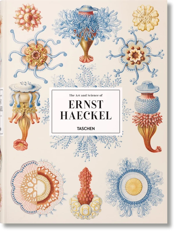 The Art and Science of Ernst Haeckel: The Complete Plates