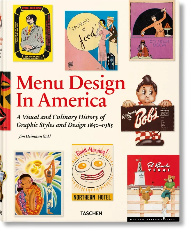 Menu Design in America: A Visual and Culinary History of Graphic Styles and Design 1850-1985